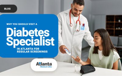 Why You Should Visit a Diabetes Specialist in Atlanta